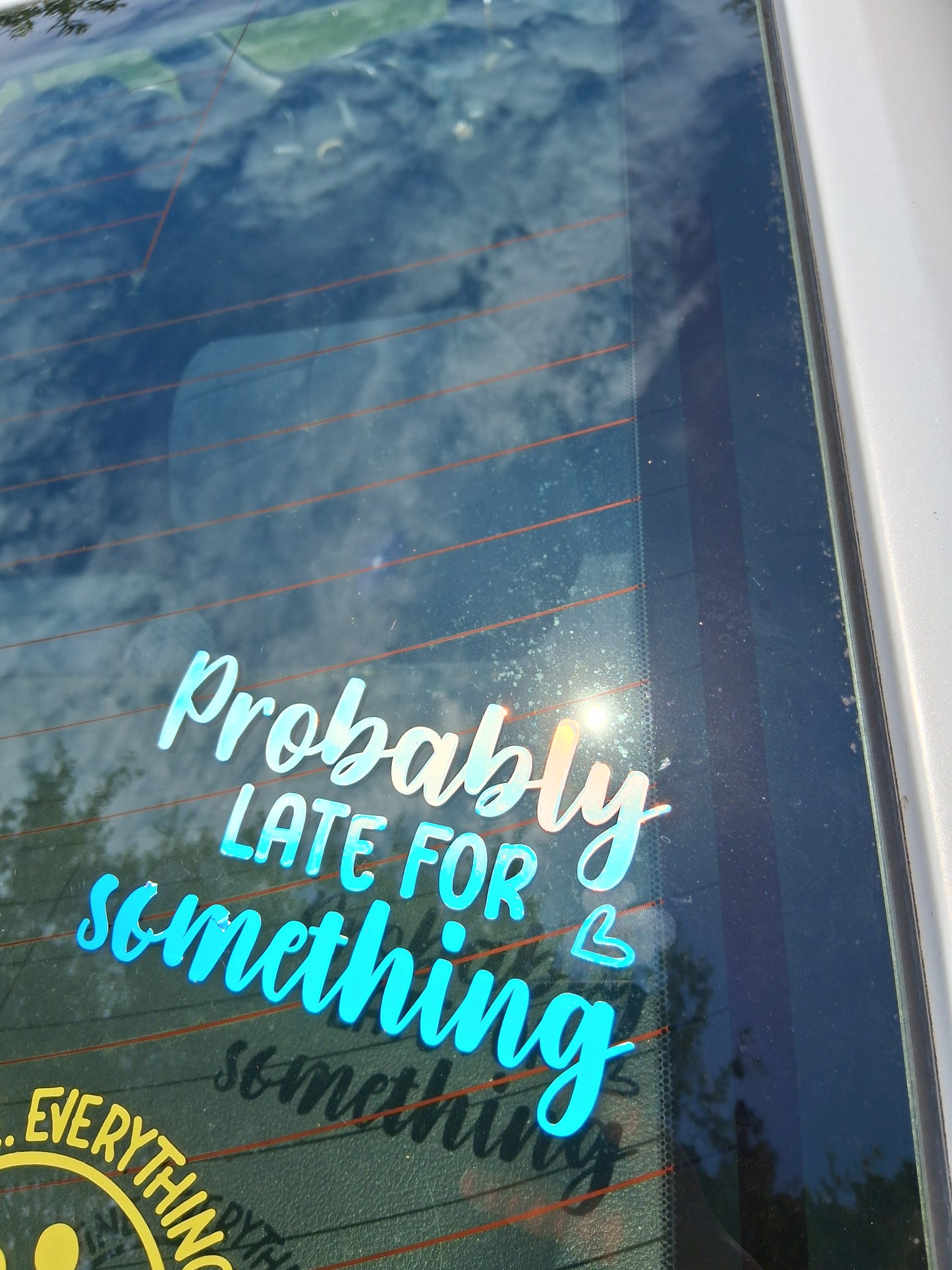 “Probably late for something” Car Decal