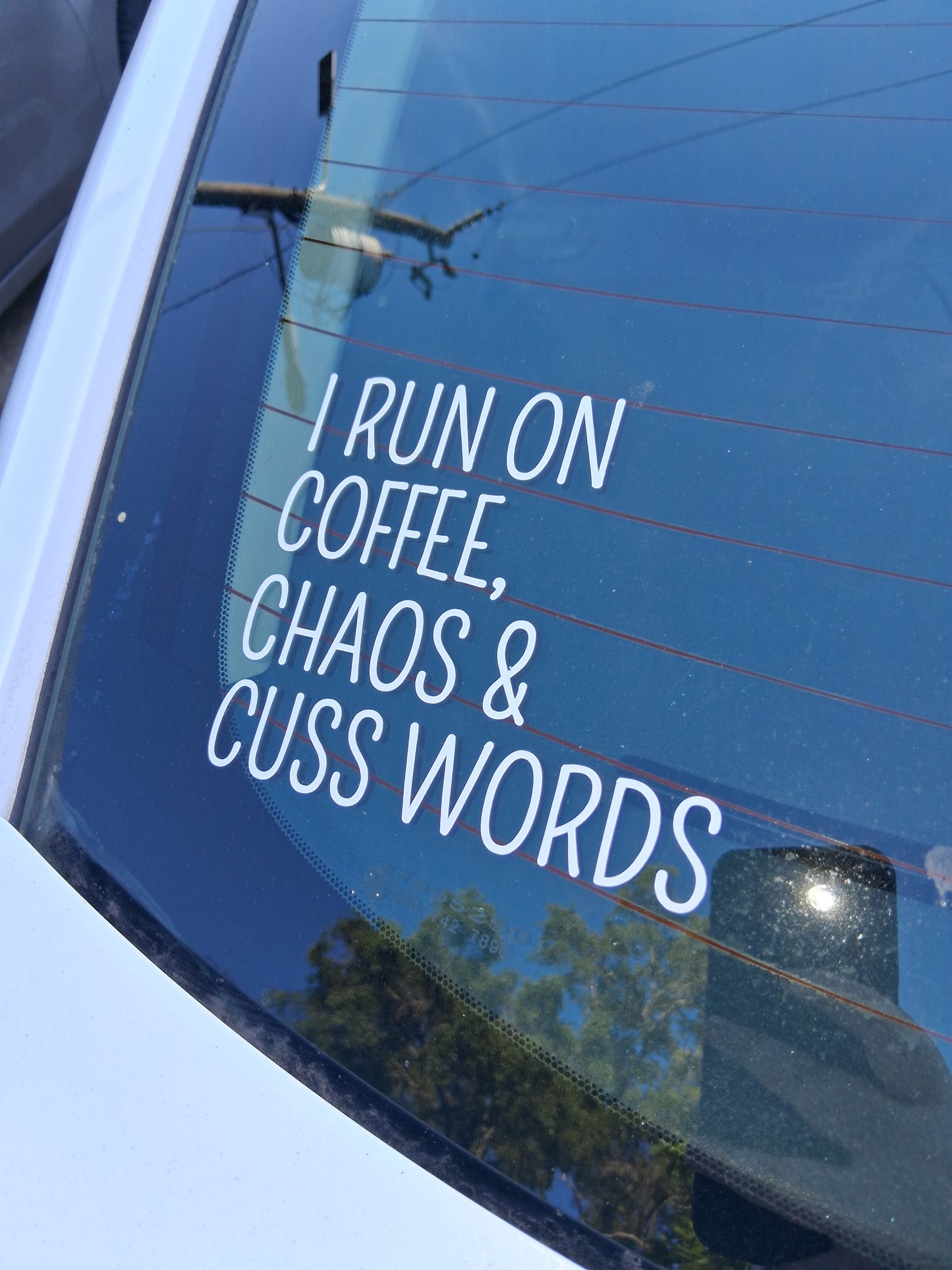 “I run on coffee, chaos & cuss words” car decal
