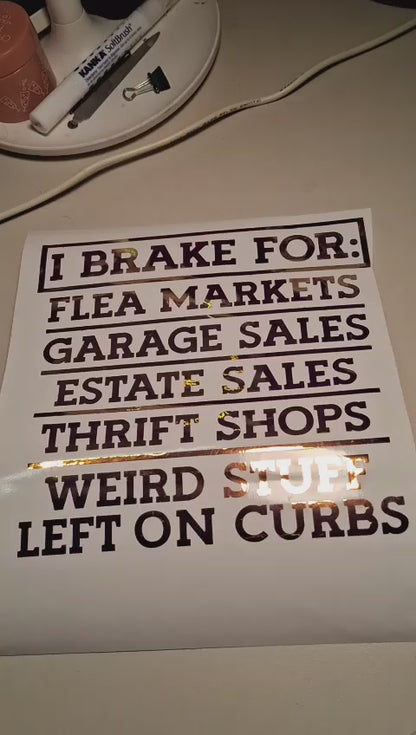 “I brake for…” decal